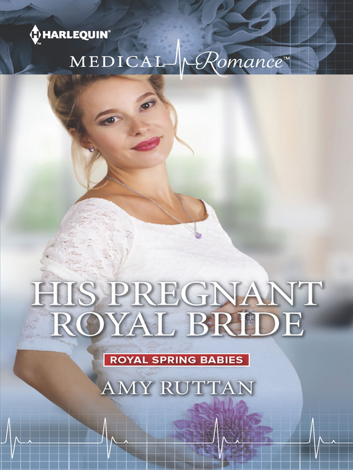 Title details for His Pregnant Royal Bride by Amy Ruttan - Available